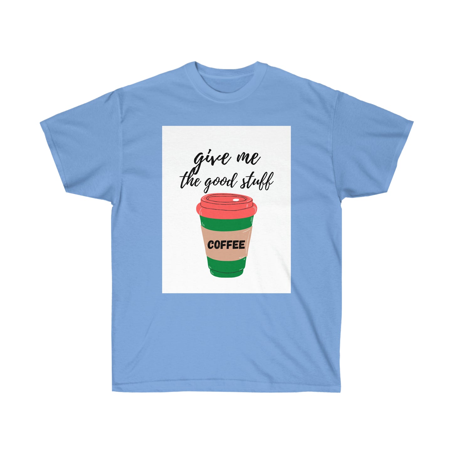 The Good Stuff Tee